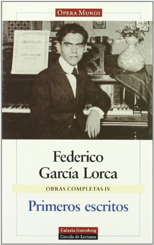 9788481090918: Primeros Escritos/ First Writings (4) (Obras Completas/ Complete Works)