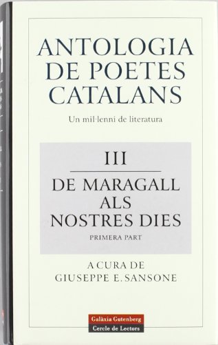 Imagen de archivo de Antologia de poetes catalans. IV. De Maragall als nostres dies a la venta por La Social. Galera y Libros
