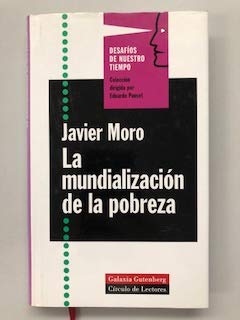 LA MUNDIALIZACION DE LA POBREZA - Javier Moro