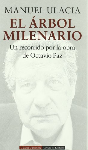 Imagen de archivo de El rbol milenario: un recorrido por la obra de Octavio Paz a la venta por El Pergam Vell