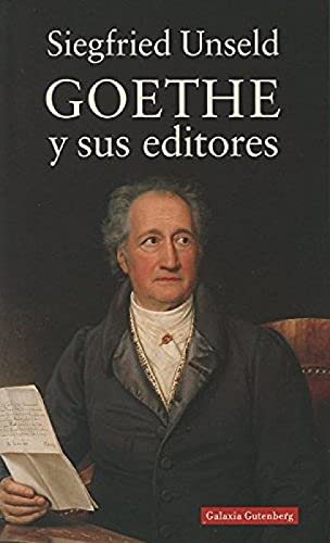 Imagen de archivo de GOETHE Y SUS EDITORES a la venta por Siglo Actual libros