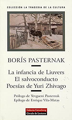 La infancia de Liuvers. El salvoconducto. PoesÃ­as de Yuri Zhivago (Spanish Edition) (9788481092905) by Pasternak, Boris