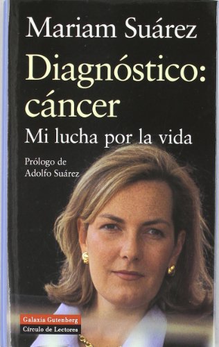 Beispielbild fr DIAGNOSTICO CANCER: MI LUCHA POR LA VIDA zum Verkauf von Papel y Letras