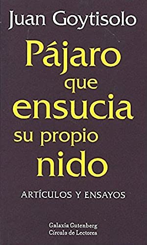 Imagen de archivo de Pjaro Que Ensucia Su Propio Nido: Artculos y Ensayos a la venta por Hamelyn