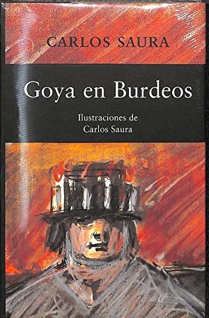 GOYA EN BURDEOS - CARLOS SAURA