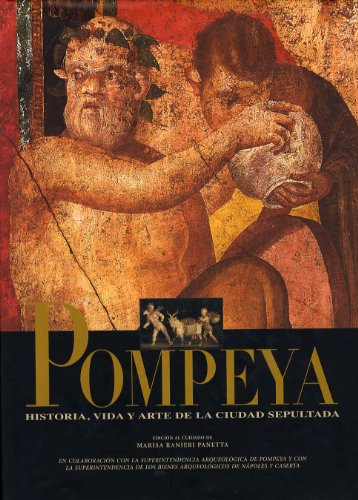 9788481093896: Pompeya historia vida y Arte de la ciudad sep (Spanish Edition)