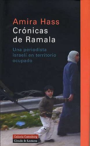 Beispielbild fr CRONICAS DE RAMALA: Una periodista israel en territorio ocupado. zum Verkauf von KALAMO LIBROS, S.L.