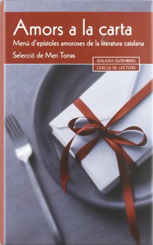 Imagen de archivo de Amors a la Carta: Men D'epstoles Amoroses de la Literatura Catalana a la venta por Hamelyn