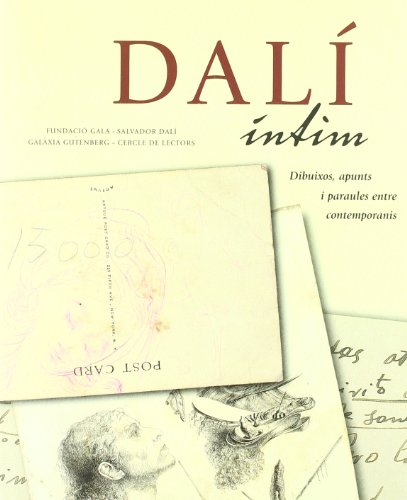 Imagen de archivo de Dalí intim: dibuixos, apunts i paraules entre contemporanis a la venta por AG Library