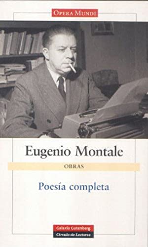 PoesÃ­a completa (Obras Completas / Complete Works) (Spanish Edition) (9788481096262) by Montale, Eugenio