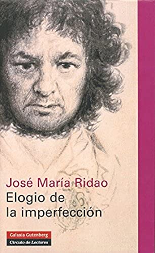 Elogio de la imperfecciÃ³n (Spanish Edition) (9788481096453) by Ridao, Jose MarÃ­a