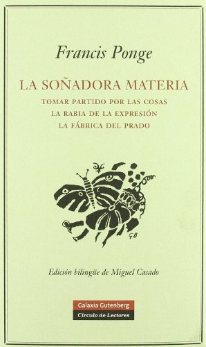 La soÃ±adora materia (Spanish Edition) (9788481096521) by Ponge, Francis