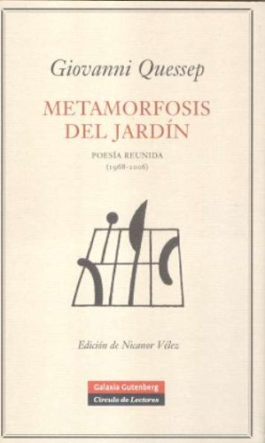 METAMORFOSIS DEL JARDIN - POESIA REUNIDA (1968 - 2006)