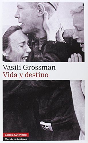 Vida y destino/ Life and destiny - GROSSMAN, VASILI