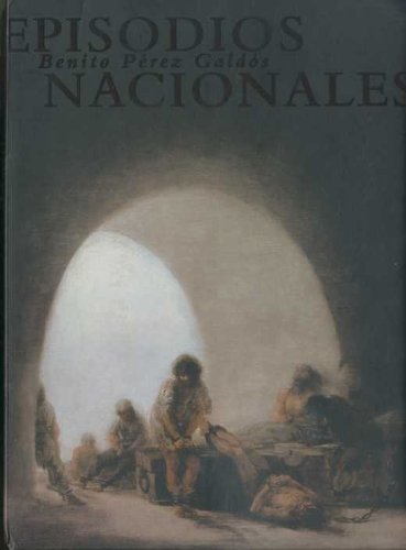 Episodios nacionales. Serie II: La EspaÃ±a de Fernando VII (Spanish Edition) (9788481097467) by PÃ©rez GaldÃ³s, Benito