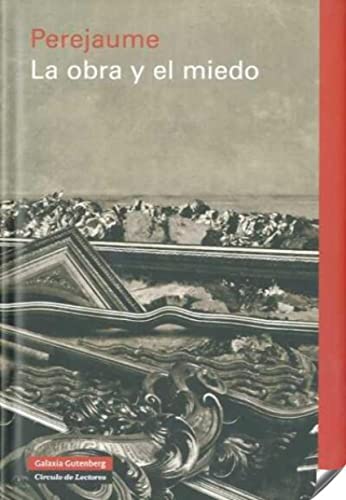 La obra y el miedo (Spanish Edition) (9788481097658) by Perejaume