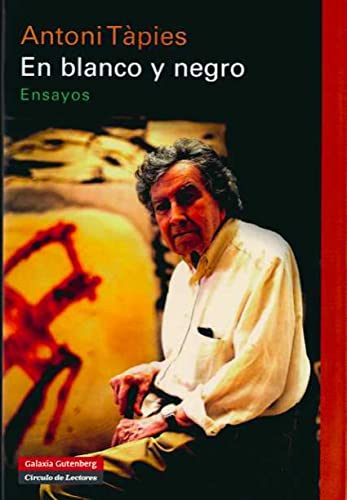 En blanco y negro (Spanish Edition) (9788481097795) by TÃ pies, Antoni