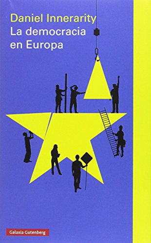 9788481098037: La democracia en Europa: Una filosofa poltica de la Unin Europea