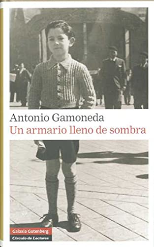 Un armario lleno de sombra (Narrativa) - Gamoneda, Antonio