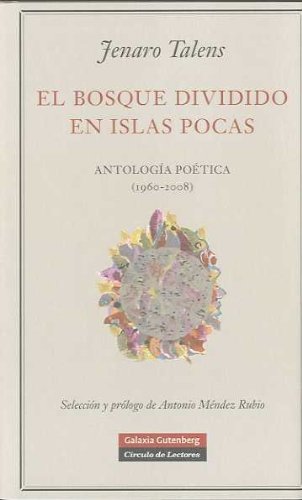 Imagen de archivo de El bosque dividido en islas pocas : antologa potica (1960-2008) (POESA) a la venta por medimops