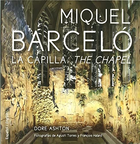 Imagen de archivo de MIQUEL BARCELO CAPILLA THE CHAPEL a la venta por AG Library
