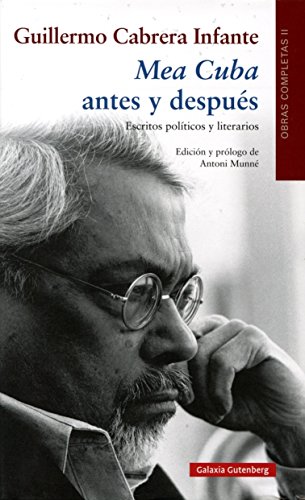 Stock image for MEA CUBA ANTES Y DESPUS: ESCRITOS POLTICOS Y LITERARIOS (OBRAS COMPLETAS VOLUMEN II) for sale by KALAMO LIBROS, S.L.