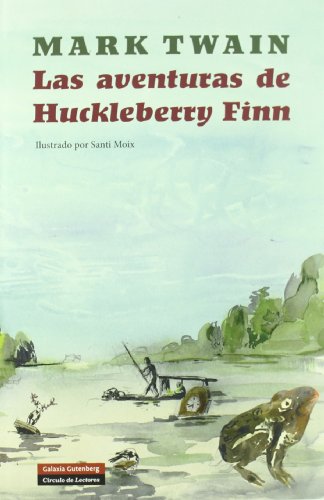 9788481099010: Las aventuras de Huckleberry Finn (Ilustrados)