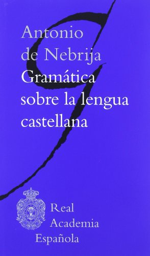 Imagen de archivo de Gramtica sobre la lengua castellana (Clsicos) a la venta por medimops