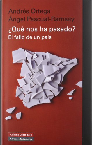 Stock image for Qu nos ha pasado? : el fallo de un pas for sale by Librera Prez Galds