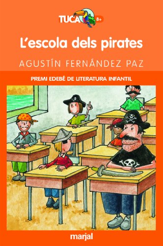 Imagen de archivo de L'escola dels pirates: 5 (TUCAN TARONJA) a la venta por medimops