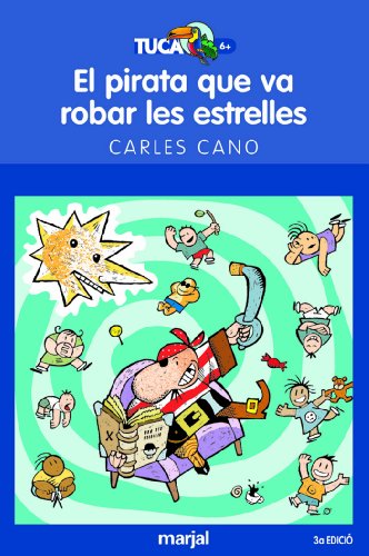 Imagen de archivo de El pirata que va robar les estrelles (TUCAN BLAU, Band 1) a la venta por medimops