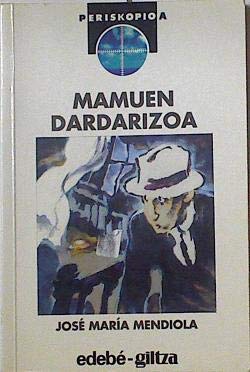 Imagen de archivo de Mamuen Dardarizoa a la venta por medimops