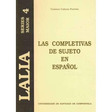 9788481215786: Las completivas de sujeto en espaol (Coleccin Lalia)