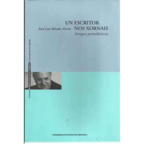 9788481219586: BT/2-Un escritor nos xornais: artigos periodsticos (Spanish Edition)