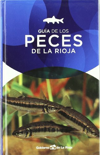 GUIA DE LOS PECES DE LA RIOJA