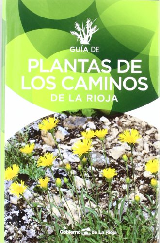 Imagen de archivo de Guia de Plantas de los Caminos de la Rioja a la venta por Hamelyn