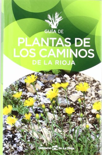 9788481253481: Guia de plantas de los caminos de la Rioja