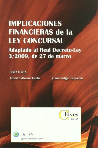 Imagen de archivo de Implicaciones financieras a la ley concursal. Adaptado el Real Decreto-Ley 3/2009, de 27 de Marzo a la venta por LibroUsado CA