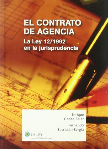 Imagen de archivo de EL CONTRATO DE AGENCIA LA LEY 12/1992 EN LA JURISPRUDENCIA a la venta por Zilis Select Books