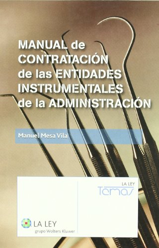 Imagen de archivo de Manual de contratacin de las entidades instrumentales de la Administracin a la venta por MARCIAL PONS LIBRERO