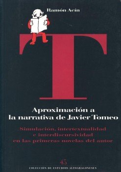 Imagen de archivo de T APROXIMACIN A LA NARRATIVA DE JAVIER TOMEO a la venta por Librovicios