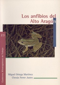 Imagen de archivo de LOS ANFIBIOS DEL ALTO ARAGN a la venta por Librovicios