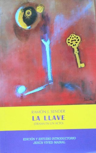 Imagen de archivo de La llave: drama en un acto (Spanish ESender, Ramn J.; Vived Mairal, a la venta por Iridium_Books