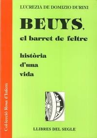 9788481280104: Beuys, El Barret De Feltre. Histria d'Una Vida.