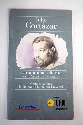 Imagen de archivo de Carta a una seorita de Pars y otros cuentos CORTAZAR, JULIO a la venta por VANLIBER