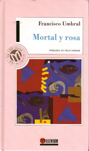 9788481301694: Mortal y Rosa