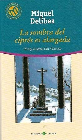 9788481302509: La Sombra del Ciprs es Alargada (Las 100 Mejores Novelas en Castellano del Siglo XX)