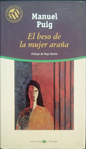 9788481302561: El beso de la mujer arana (Biblioteca el Mundo)
