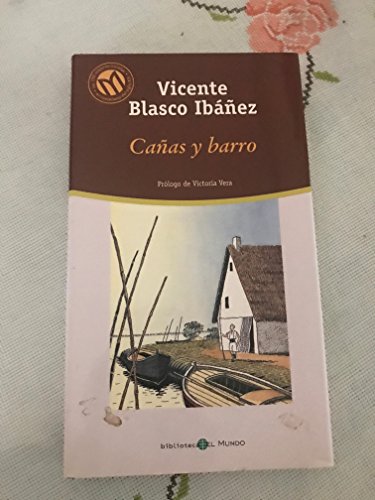 9788481302608: Cañas y Barro (Las 100 Mejores Novelas en Castellano del Siglo XX)