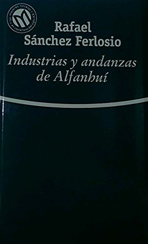 Beispielbild fr Industrias y andanzas de Alfanhui zum Verkauf von wortart-buchversand